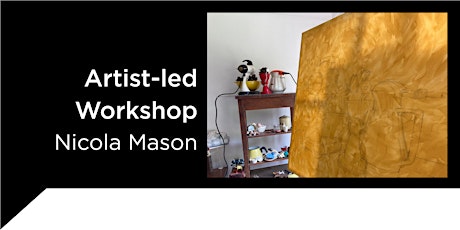 Artist-Led Workshop with Nicola Mason tickets