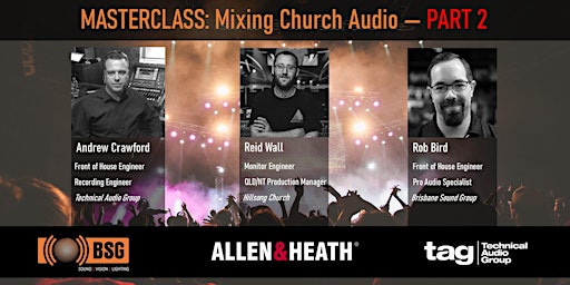 MASTERCLASS: Mixing Church Audio - PART 2