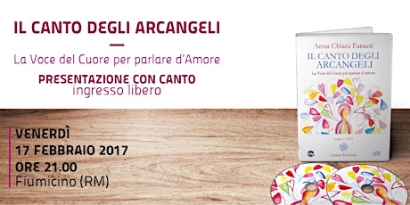 Immagine principale di Presentazione libro "Il Canto degli Arcangeli" di Anna Chiara Farneti, ed. Gruppo Anima 