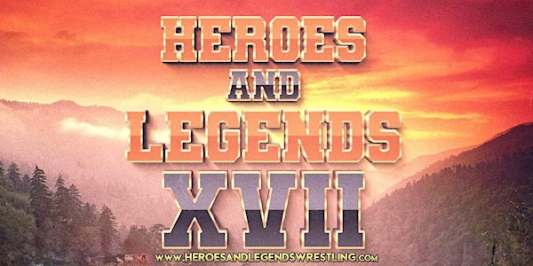 Heroes & Legends XVII