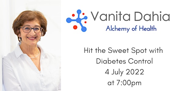 Alchemy of Health 17 - Hit the Sweet Spot with Diabetes Control