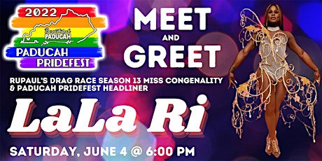 Meet & Greet - Season 13 RuPaul's Drag Race's Lala Ri @ Paducah PrideFest! tickets