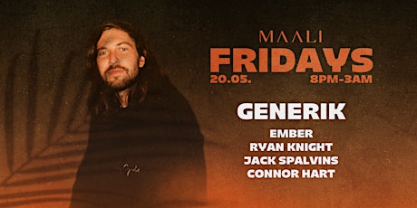 MAALI Fridays ft. Generik [OFFICIAL LAUNCH PARTY] tickets