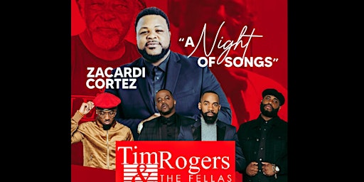 "A Night of Songs" feat. Tim Rogers & The Fellas, Zacardi Cortez , & Shed G