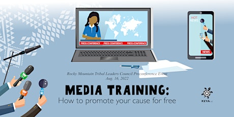 Media Training: How to promote your cause for free tickets