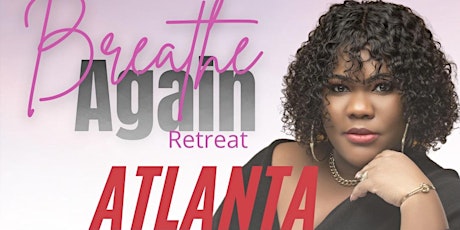 Breathe Again Retreat "Atlanta" tickets