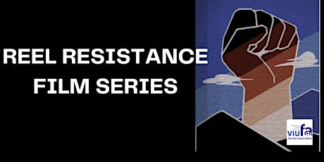 Reel Resistance Anti-Racism Film Series tickets
