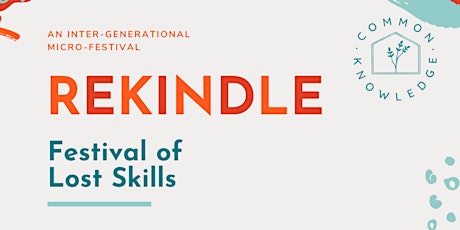 REKINDLE Festival of Lost Skills