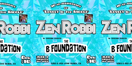 Zen Robbi + The B Foundation tickets