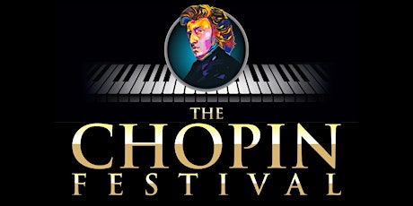 Chopin Festival - Gala Concert tickets