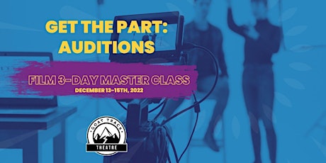 GET THE PART: AUDITIONS primary image