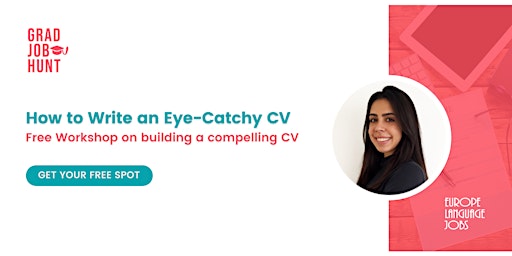 How to Write an Eye-Catchy CV - Workshop