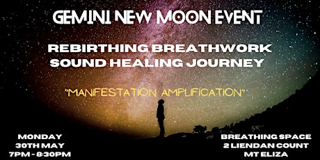 Gemini New moon - Rebirthing Breathwork & Sound Healing tickets
