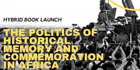 Book Lauch "The Politics of Historical Memory and Commemoration in Africa" tickets