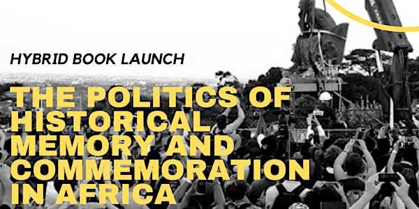 Book Lauch "The Politics of Historical Memory and Commemoration in Africa"