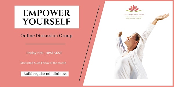Empower Yourself  Online Discussion Group
