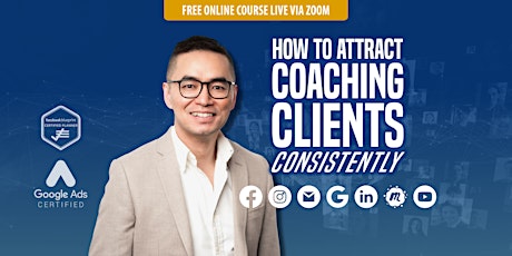 (Free Online Course) How To Attract Coaching Clients Consistently - May 28 tickets