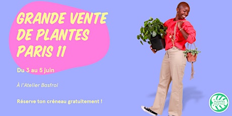 Grande Vente de Plantes - Paris 11ème billets