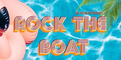 Rock The Boat: Pool Party tickets