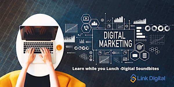 Digital Marketing - Free Online Lunchtime Learning - 28th July 2022