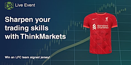 Sharpen Your Trading Skills with ThinkMarkets tickets