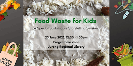 Food Waste for Kids | A Sustainable Storytelling Session tickets