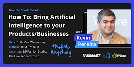 How To: Bring Artificial Intelligence to your Products/Businesses
