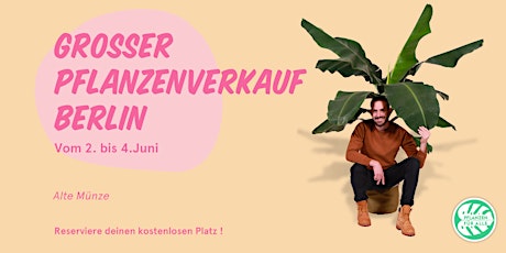 Großer Pflanzenverkauf - Berlin Tickets