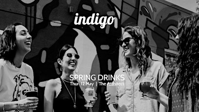 Indigo | Spring Drinks | Thur 12 May primary image