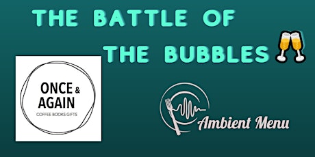 The Battle of the Bubbles, Once & Again tickets
