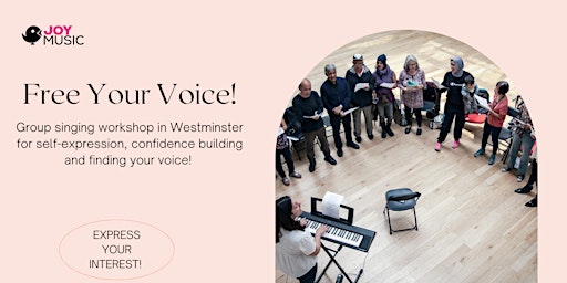 Express Yourself!  Group singing workshop for finding your voice!
