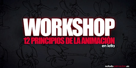Workshop online GRATIS | Los Doce Principios de la Animación en Krita tickets