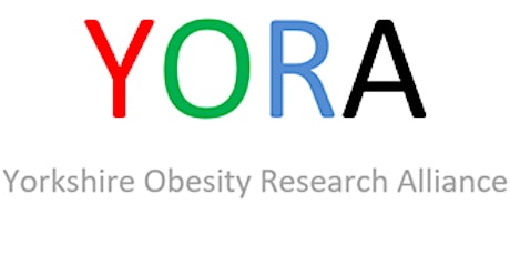 Yorkshire Obesity Research Alliance (YORA) Event 7 tickets