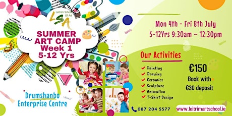 Summer Art Camp Week 1, 5-12  Yrs. Mon 4th- Fri 8th July, 9:30am-12:30pm tickets