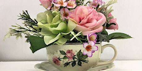 Mother's Day Tea Cup Arrangment Afternoon Demonstration primary image