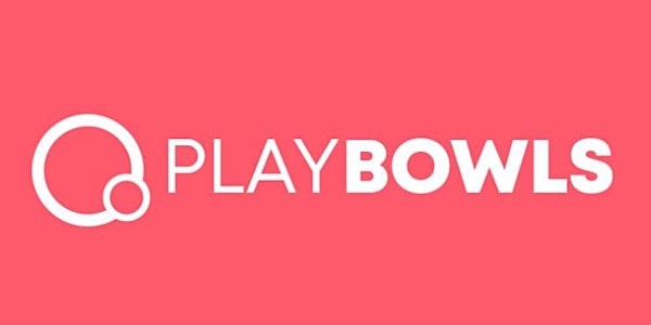 PlayBowls Platform Introduction | Session One