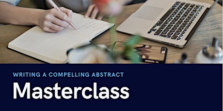 Virtual Masterclass: Writing A Compelling Scientific Abstract (WCSA) entradas