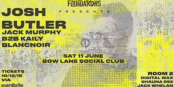 Foundations Presents: Josh Butler @ Bow Lane Social Club