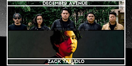 December Avenue & Zack Tabudlo tickets