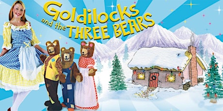 Christmas Pantomime - Goldilocks and the Three Bears