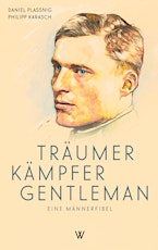 Bücher, die man lesen sollte: Träumer Kämpfer Gentleman Tickets