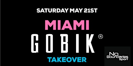 Miami Gobik Takeover tickets
