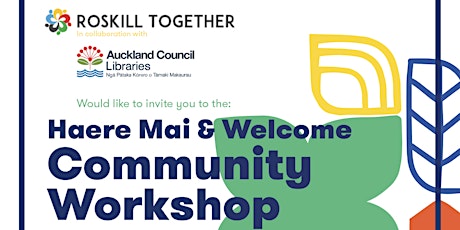'Haere Mai & Welcome' community workshop - Roskill tickets