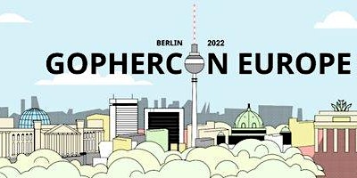 GopherCon Europe 2022 - Online and In-person