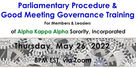 Parliamentary Procedure & Good Meeting Governance for AKA Leaders & Members tickets