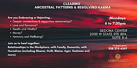 Clearing Ancestral Patterns & Resolving Karma tickets