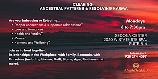 Clearing Ancestral Patterns & Resolving Karma