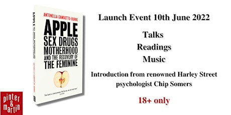APPLE - SEX, DRUGS, MOTHERHOOD & THE RECOVERY OF THE FEMININE Launch Event tickets