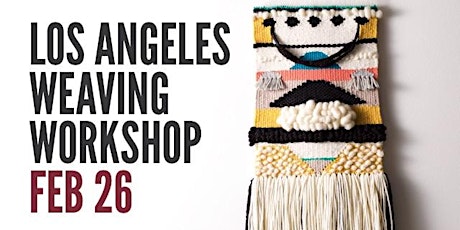 Los Angeles Weaving Workshop primary image