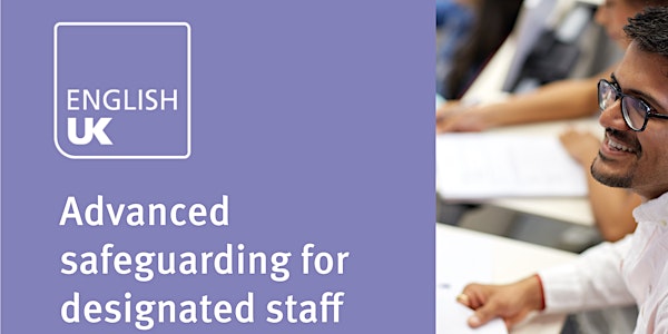 Advanced safeguarding for designated staff in ELT - Weds 8 Jun, online